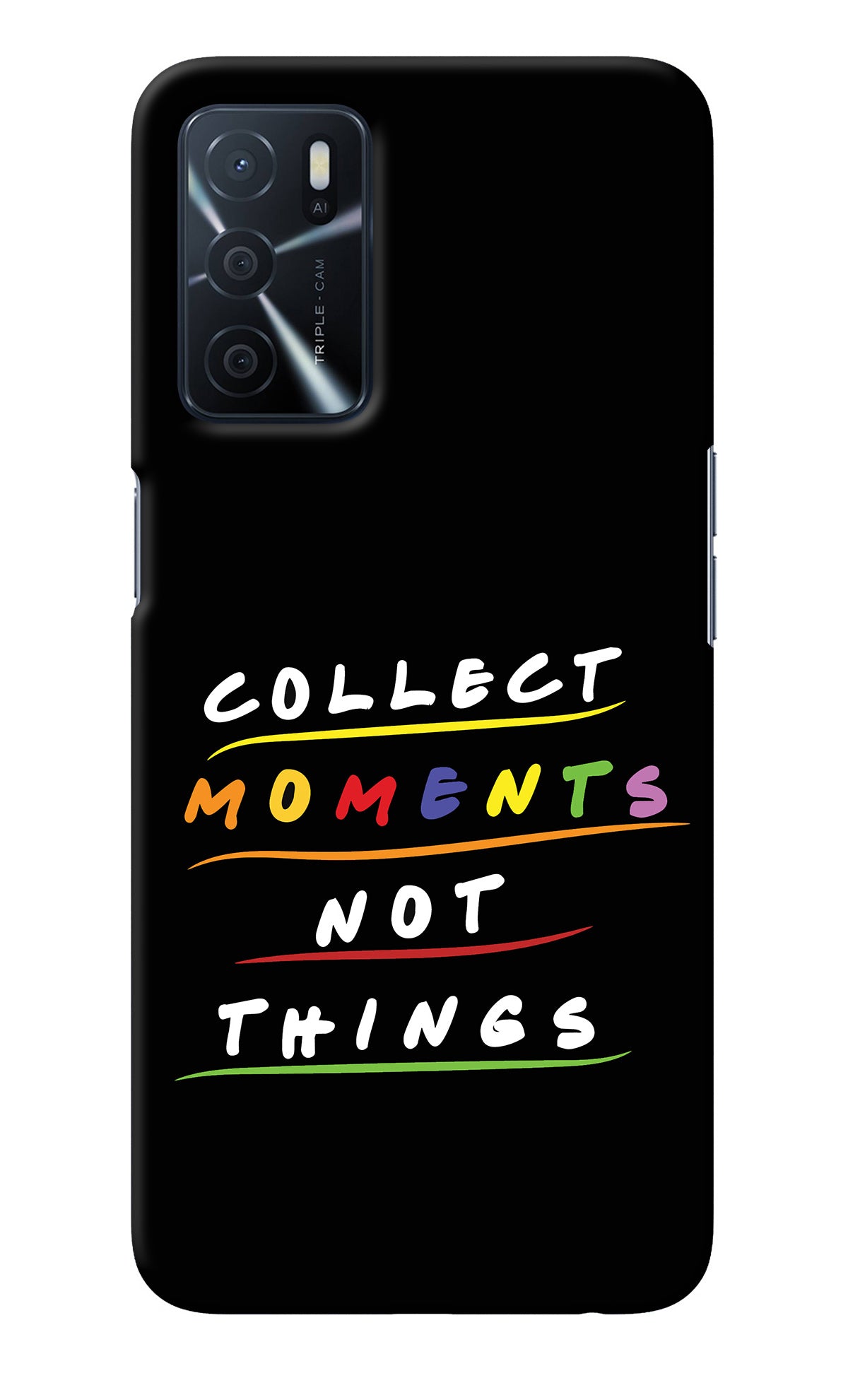 Collect Moments Not Things Oppo A16 Back Cover