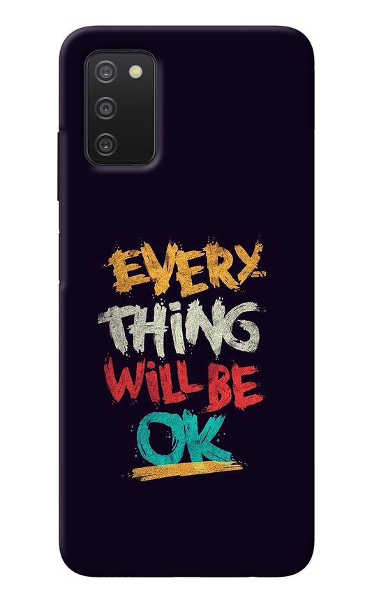 Everything Will Be Ok Samsung A03s Back Cover