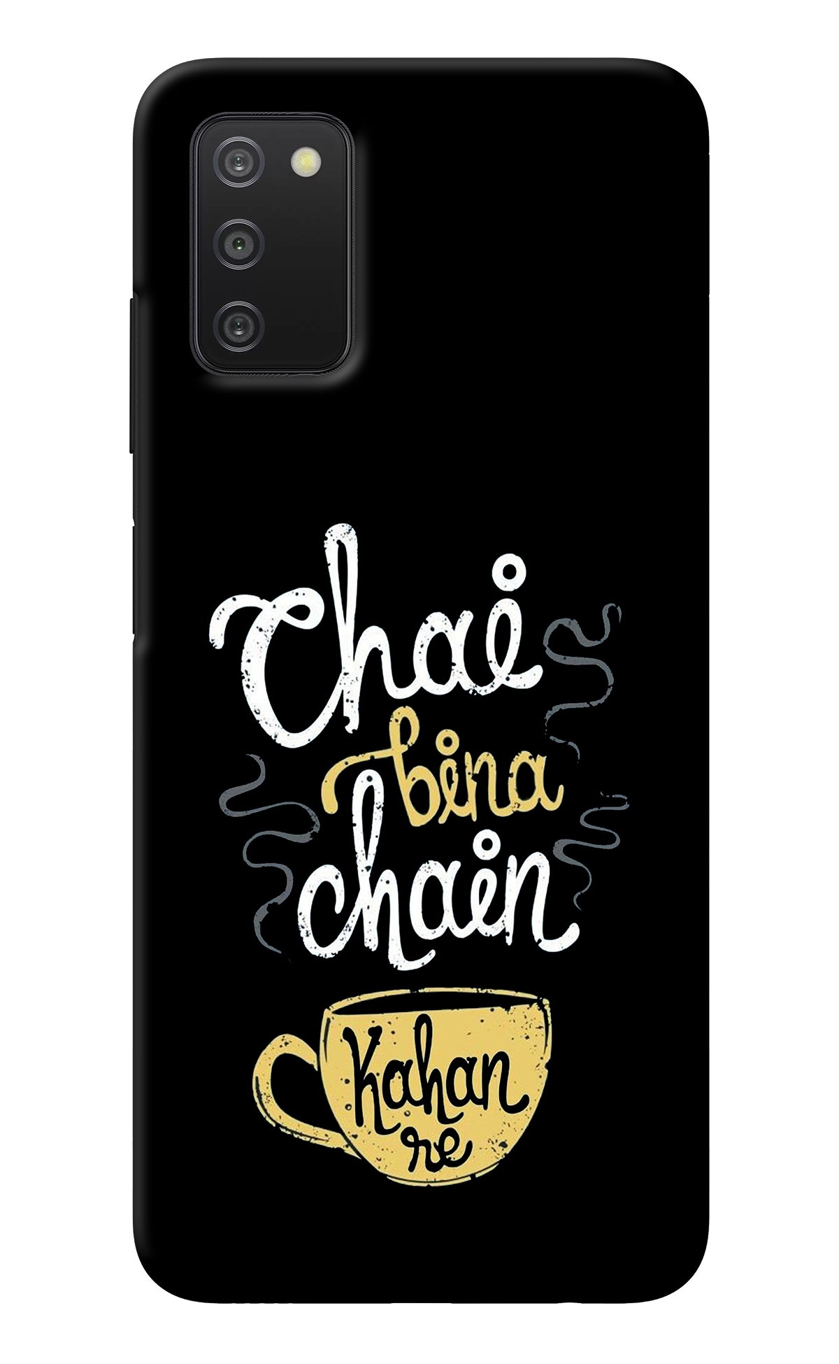 Chai Bina Chain Kaha Re Samsung A03s Back Cover