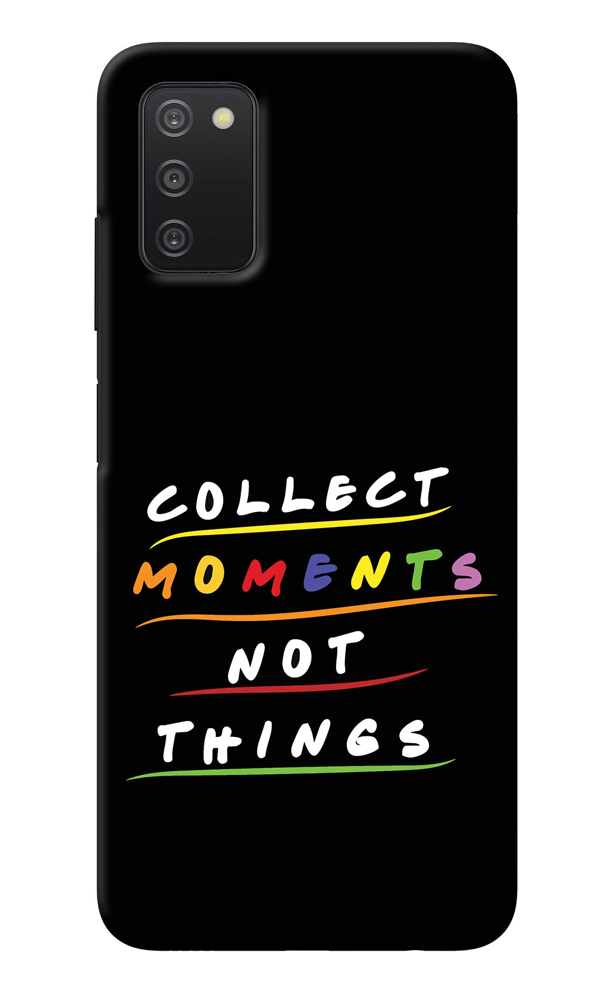 Collect Moments Not Things Samsung A03s Back Cover