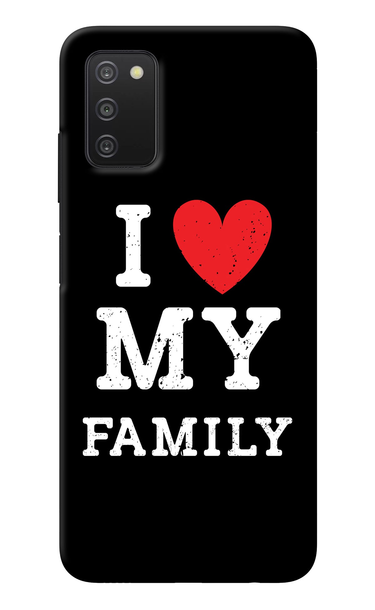 I Love My Family Samsung A03s Back Cover