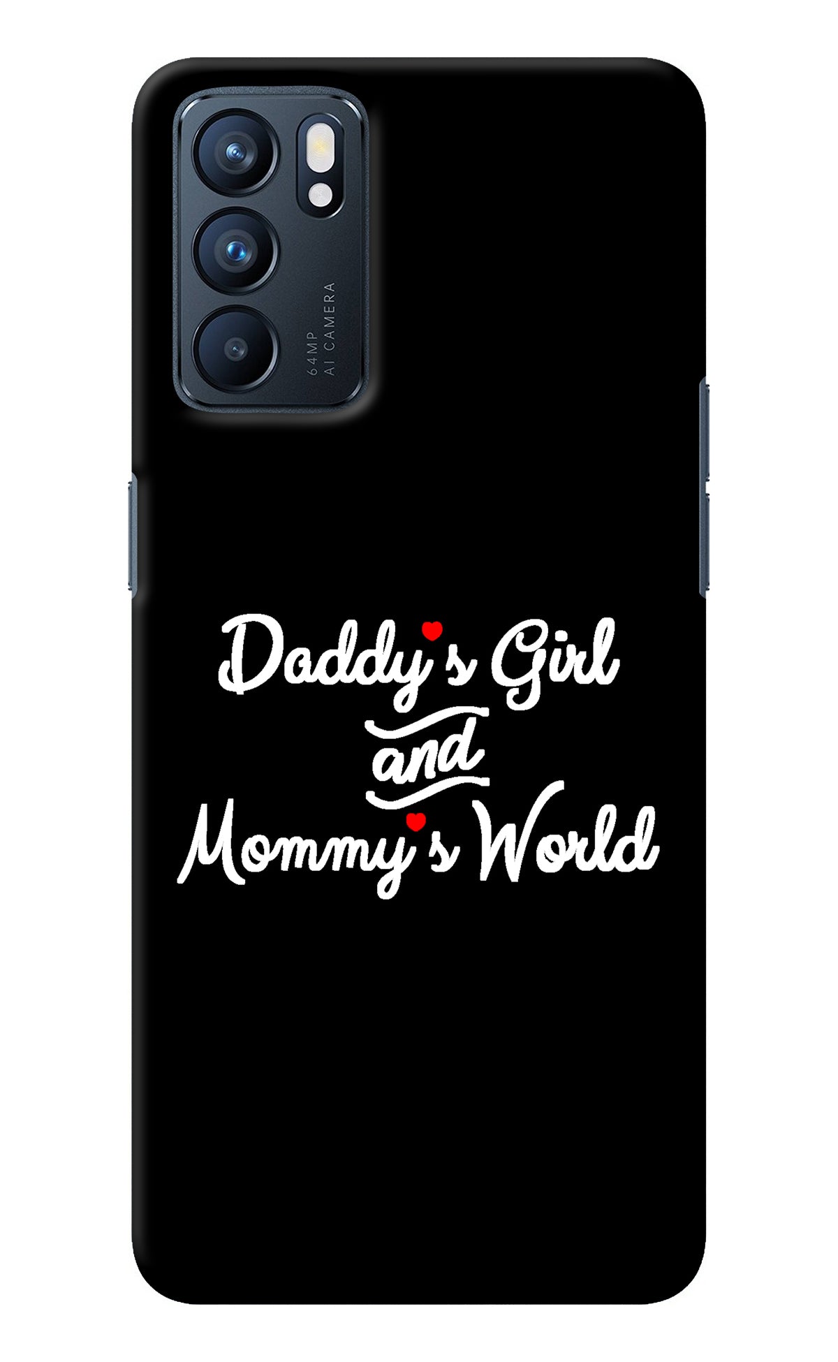 Daddy's Girl and Mommy's World Oppo Reno6 5G Back Cover