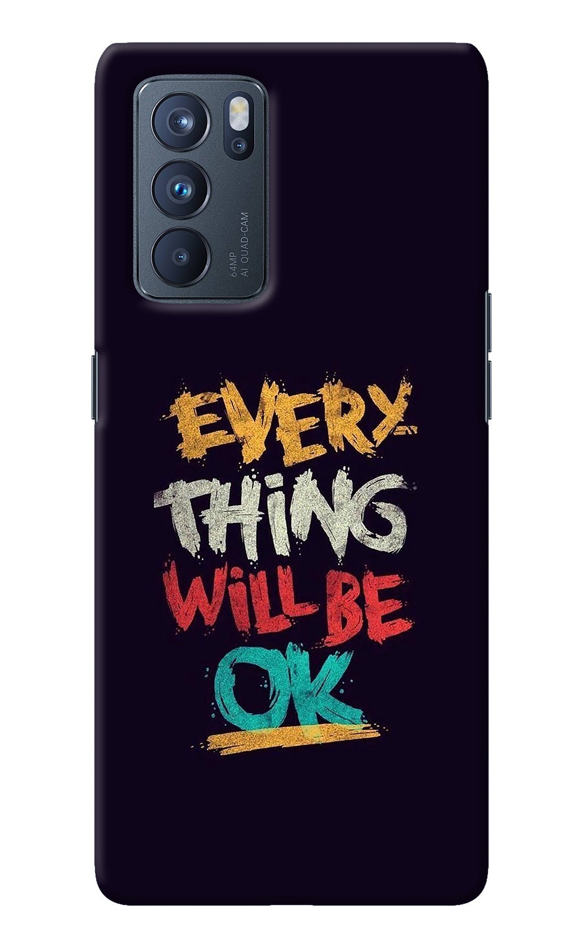 Everything Will Be Ok Oppo Reno6 Pro 5G Back Cover