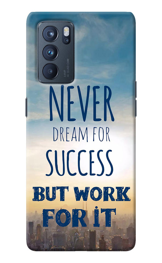 Never Dream For Success But Work For It Oppo Reno6 Pro 5G Back Cover