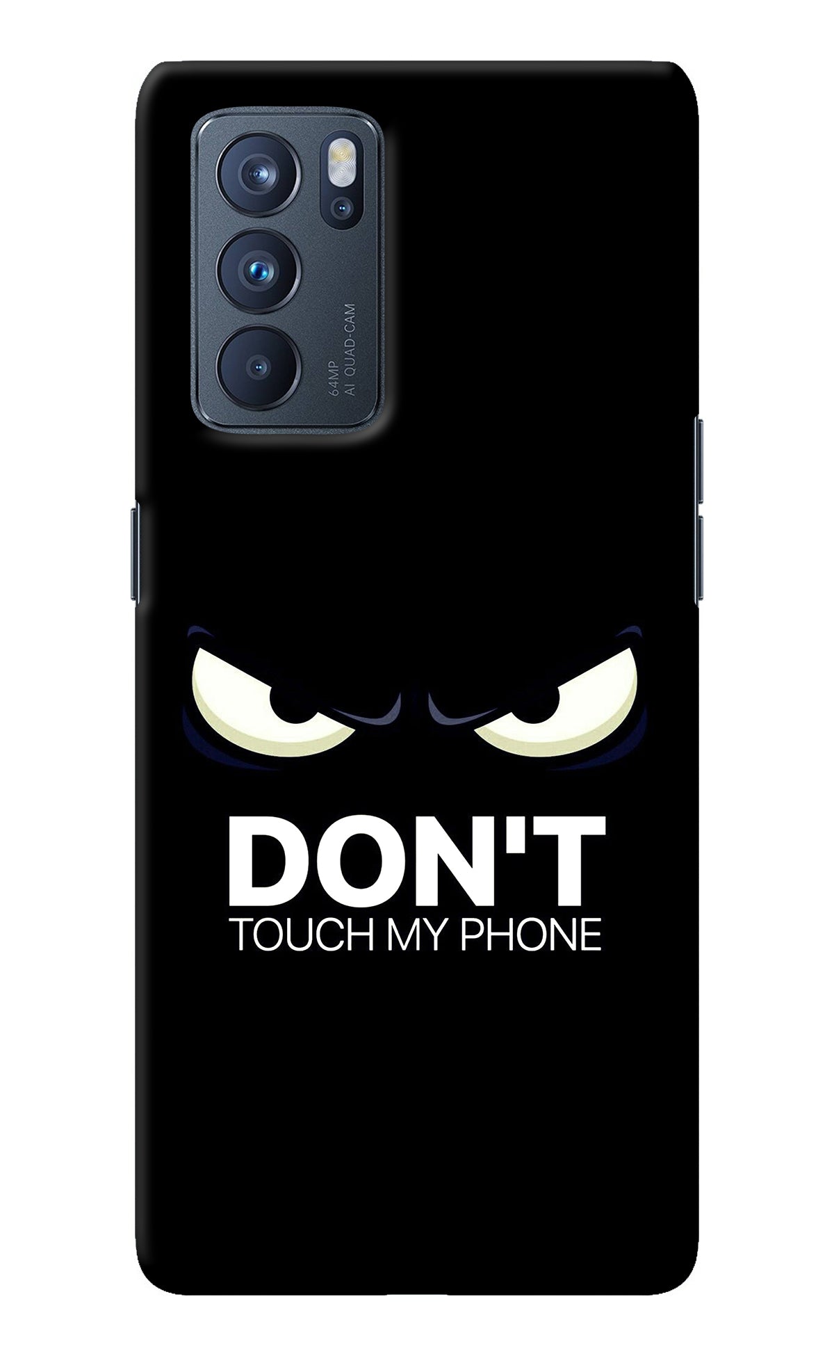 Don'T Touch My Phone Oppo Reno6 Pro 5G Back Cover