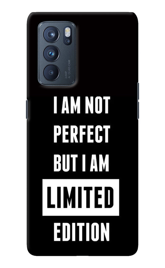 I Am Not Perfect But I Am Limited Edition Oppo Reno6 Pro 5G Back Cover