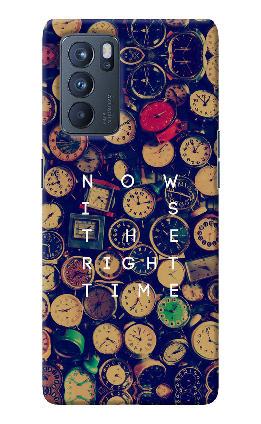 Now is the Right Time Quote Oppo Reno6 Pro 5G Back Cover