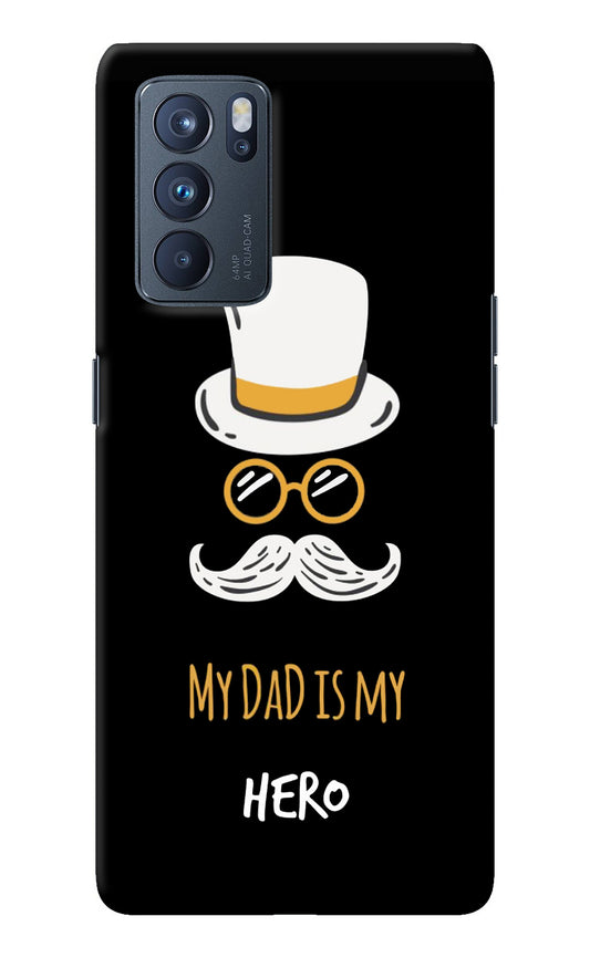 My Dad Is My Hero Oppo Reno6 Pro 5G Back Cover