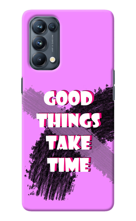 Good Things Take Time Oppo Reno5 Pro 5G Back Cover