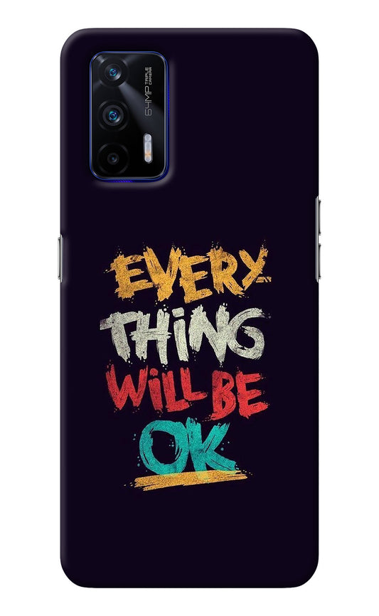 Everything Will Be Ok Realme GT 5G Back Cover