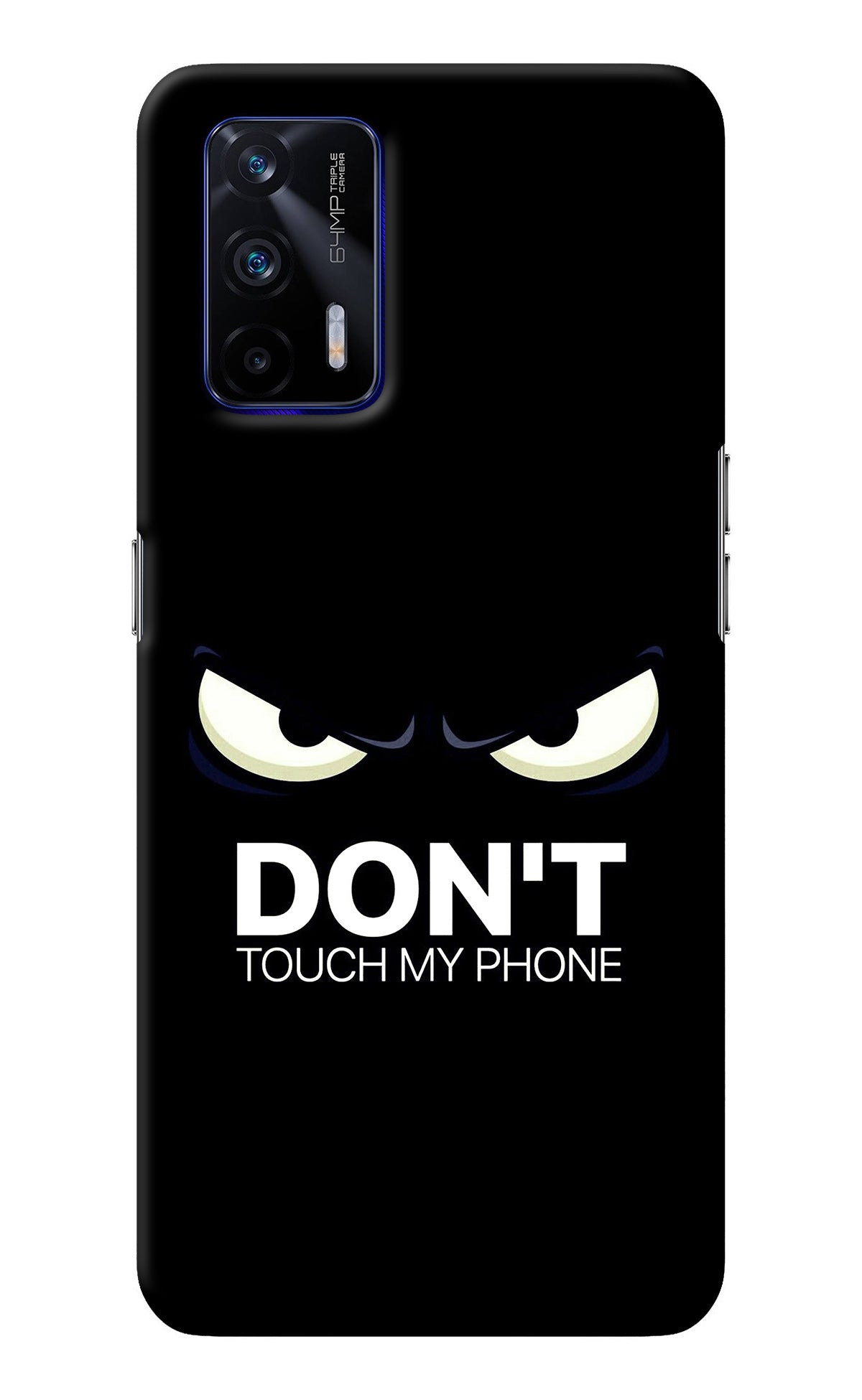 Don'T Touch My Phone Realme GT 5G Back Cover