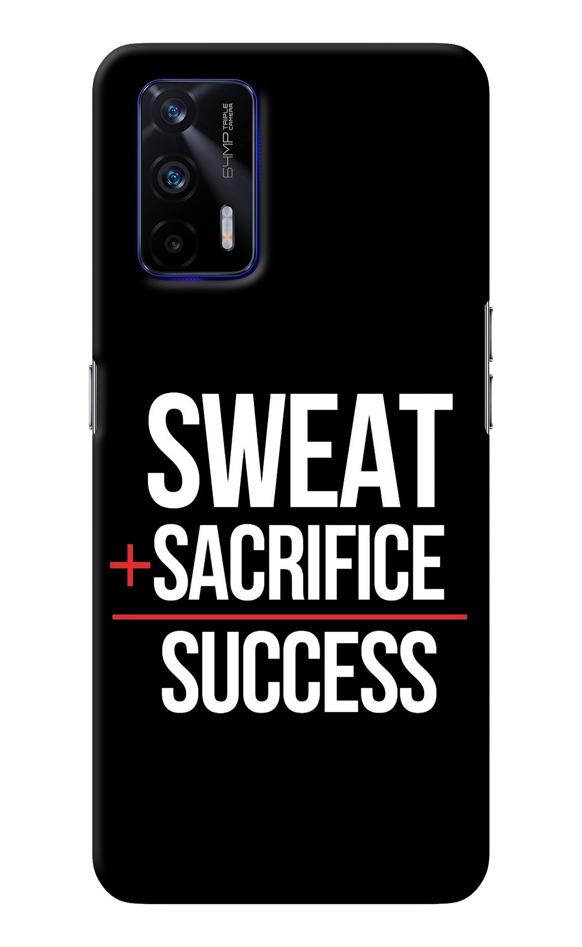 Sweat Sacrifice Success Realme GT 5G Back Cover