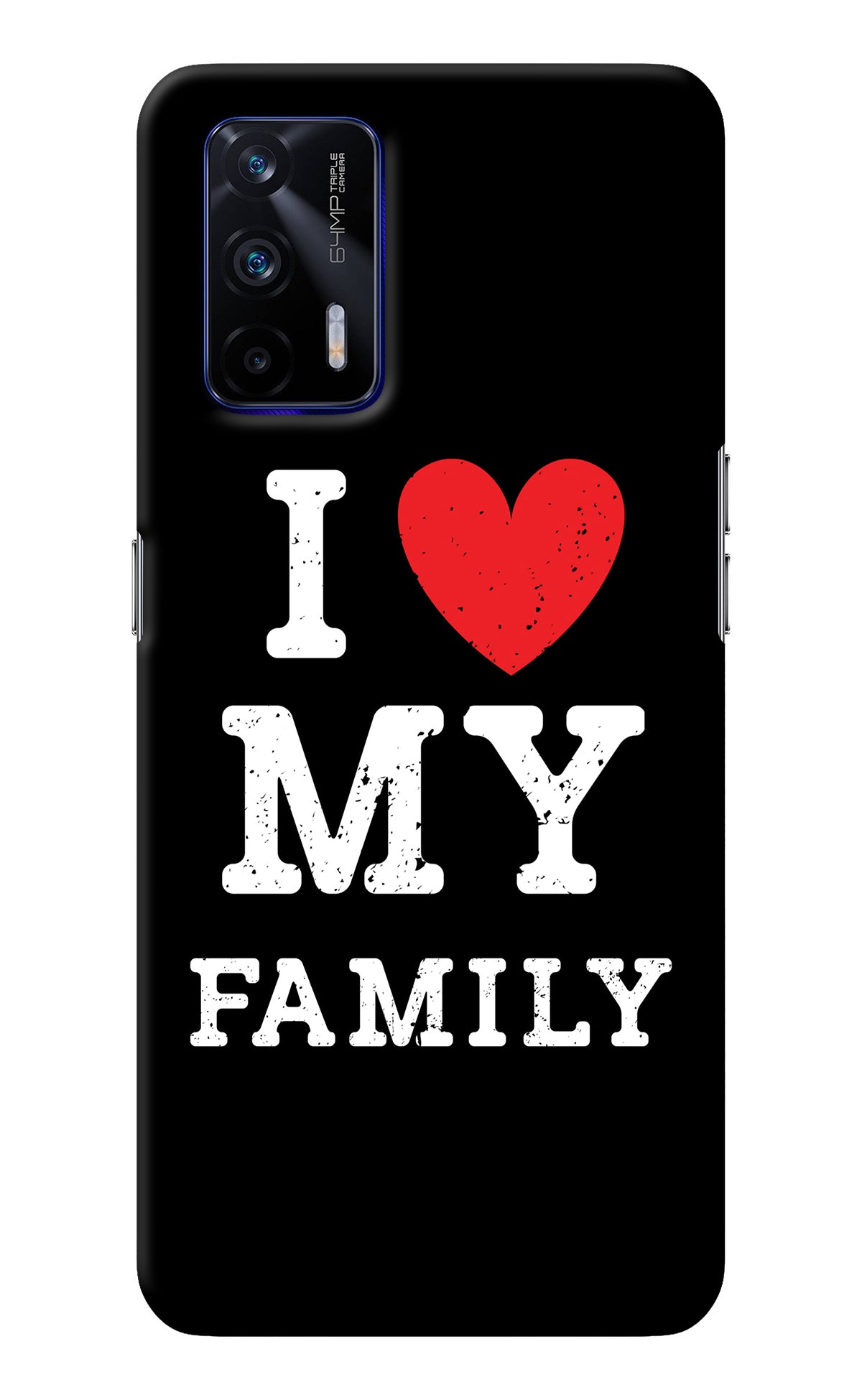 I Love My Family Realme GT 5G Back Cover