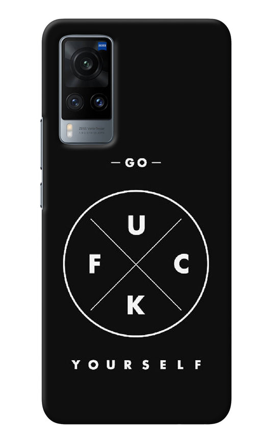 Go Fuck Yourself Vivo X60 Back Cover