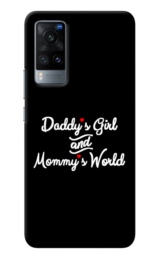 Daddy's Girl and Mommy's World Vivo X60 Back Cover