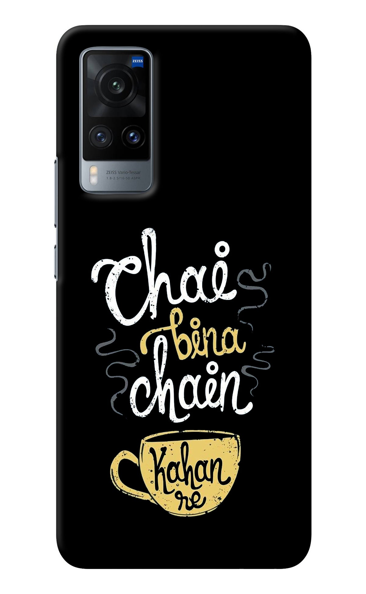 Chai Bina Chain Kaha Re Vivo X60 Back Cover