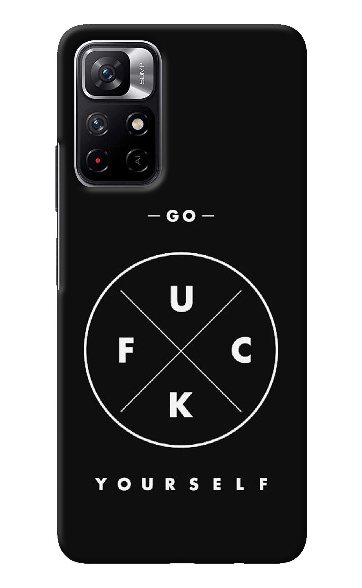 Go Fuck Yourself Redmi Note 11T 5G Back Cover