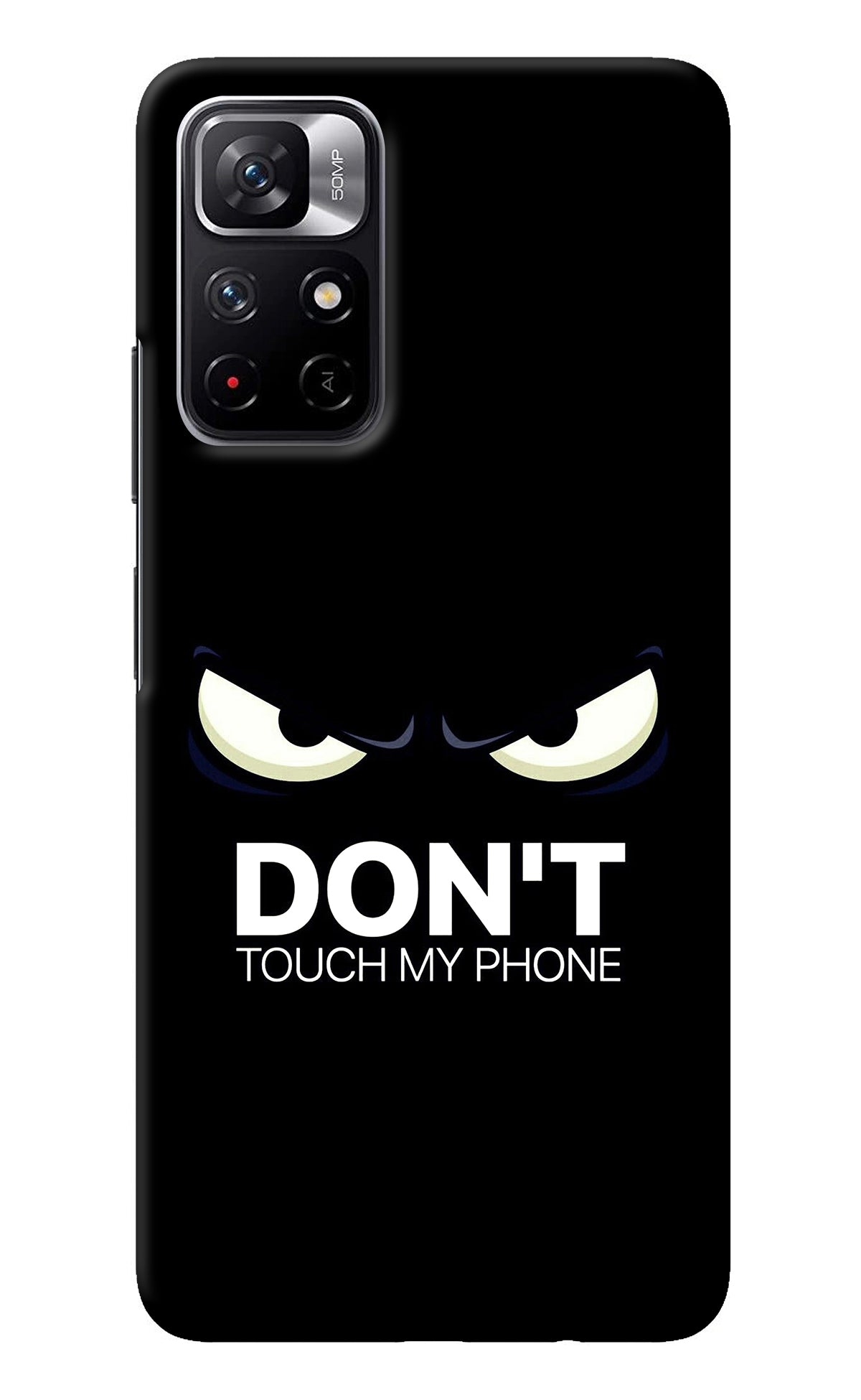 Don'T Touch My Phone Redmi Note 11T 5G Back Cover