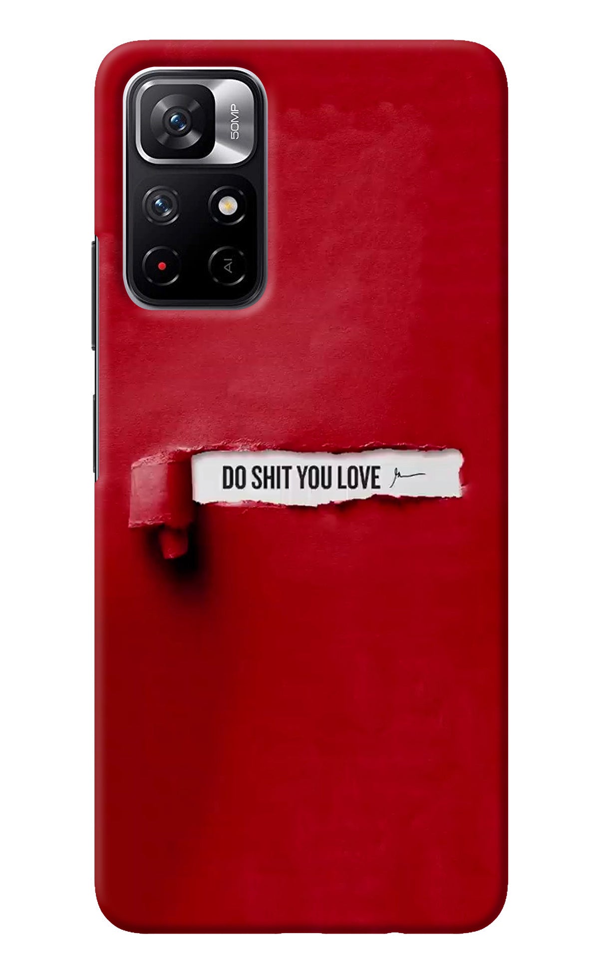 Do Shit You Love Redmi Note 11T 5G Back Cover