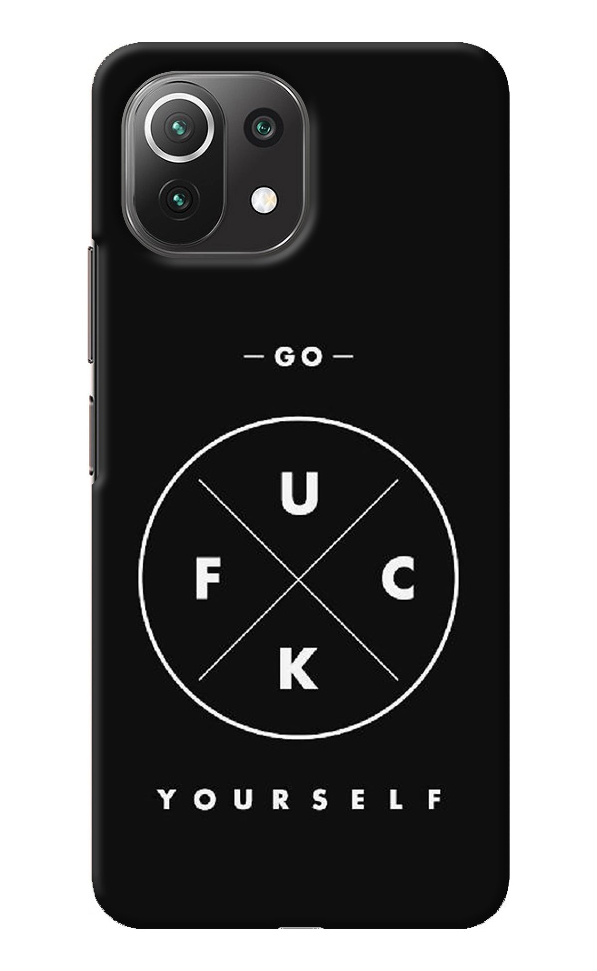 Go Fuck Yourself Mi 11 Lite NE 5G Back Cover