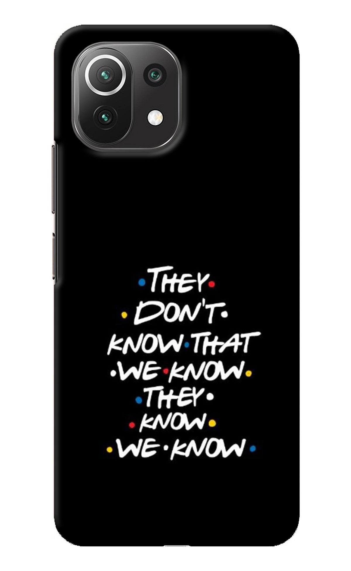 FRIENDS Dialogue Mi 11 Lite NE 5G Back Cover