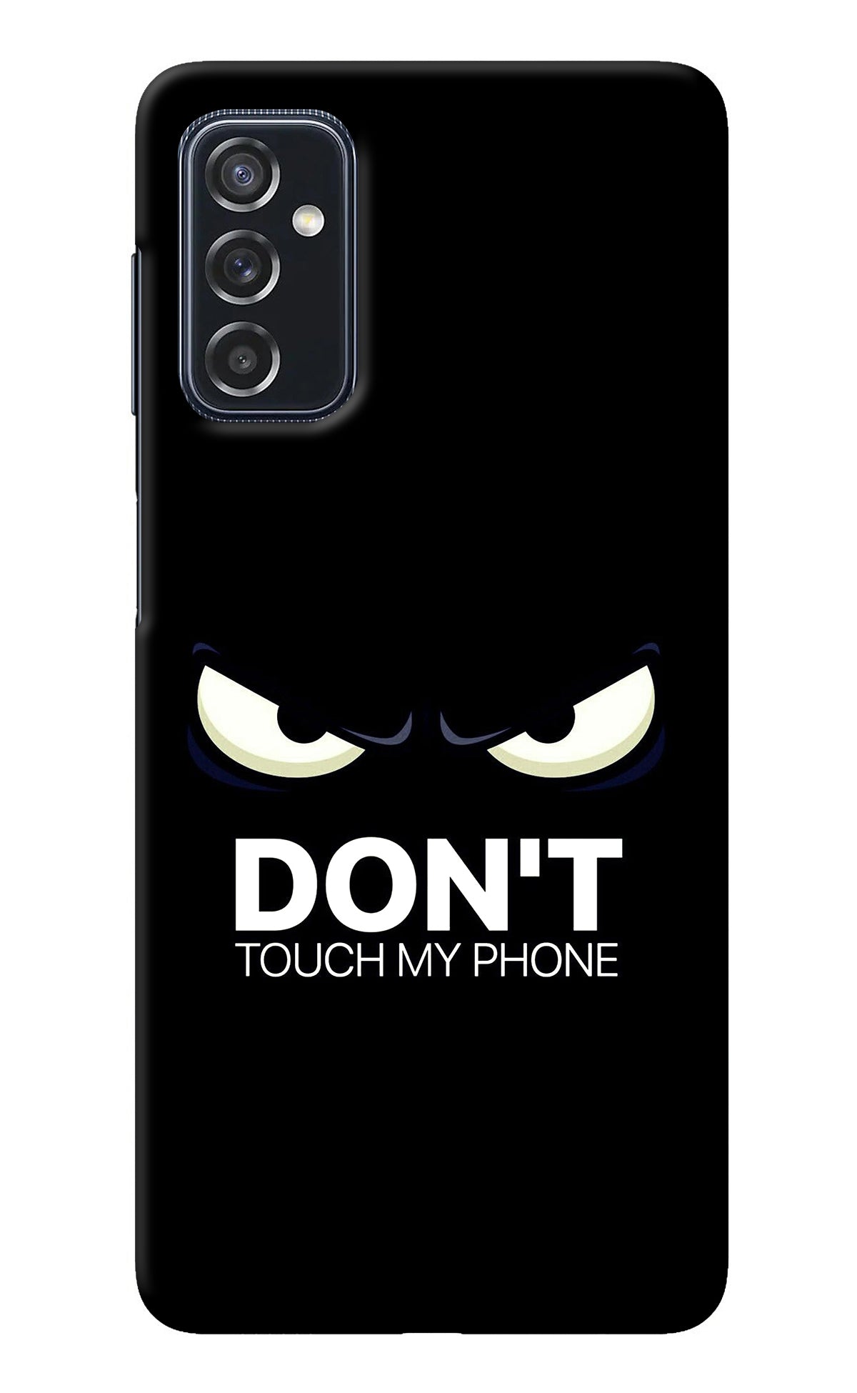 Don'T Touch My Phone Samsung M52 5G Back Cover