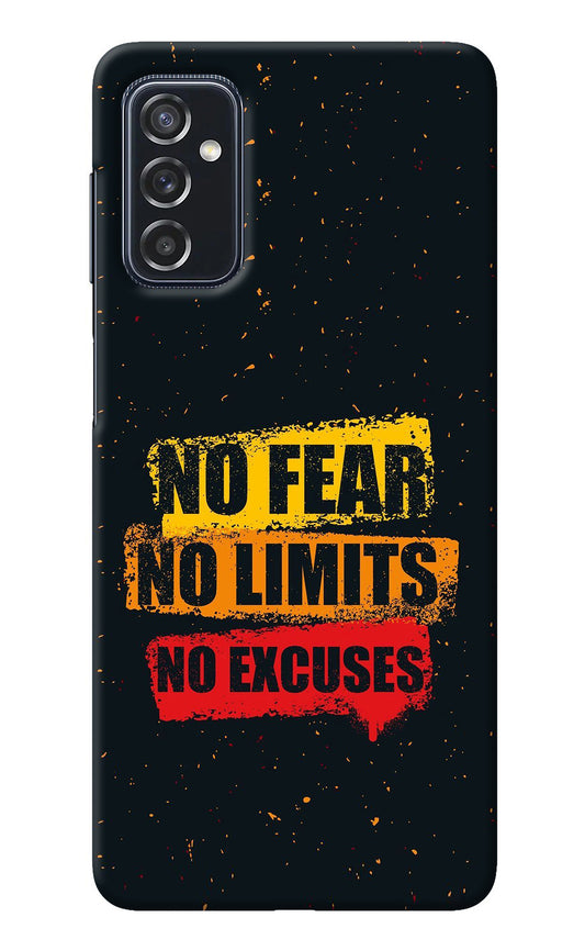 No Fear No Limits No Excuse Samsung M52 5G Back Cover