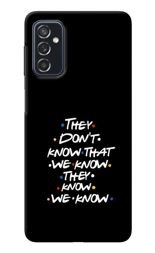 FRIENDS Dialogue Samsung M52 5G Back Cover