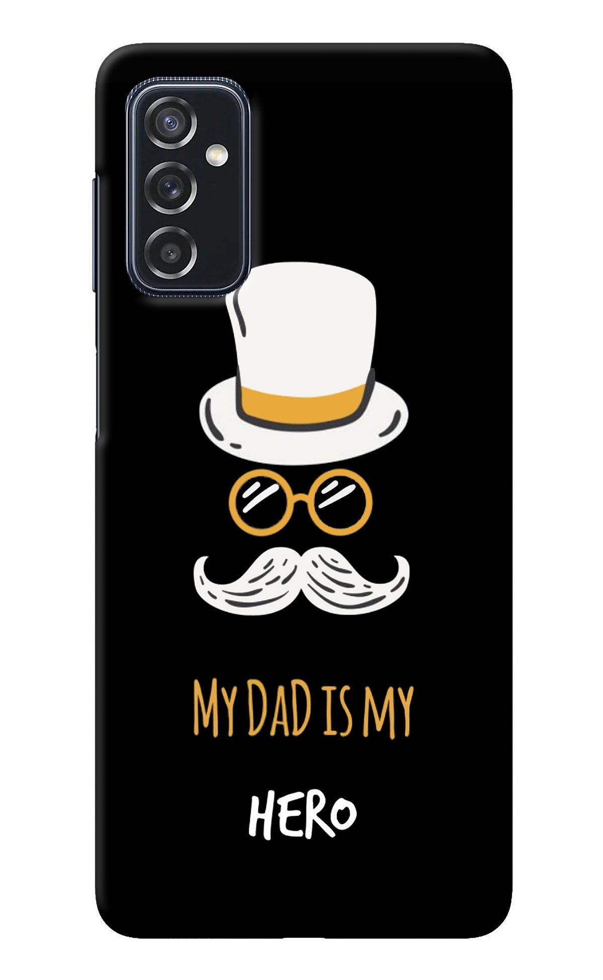 My Dad Is My Hero Samsung M52 5G Back Cover