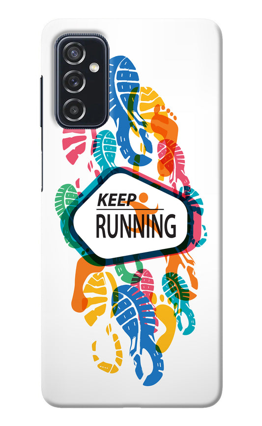 Keep Running Samsung M52 5G Back Cover