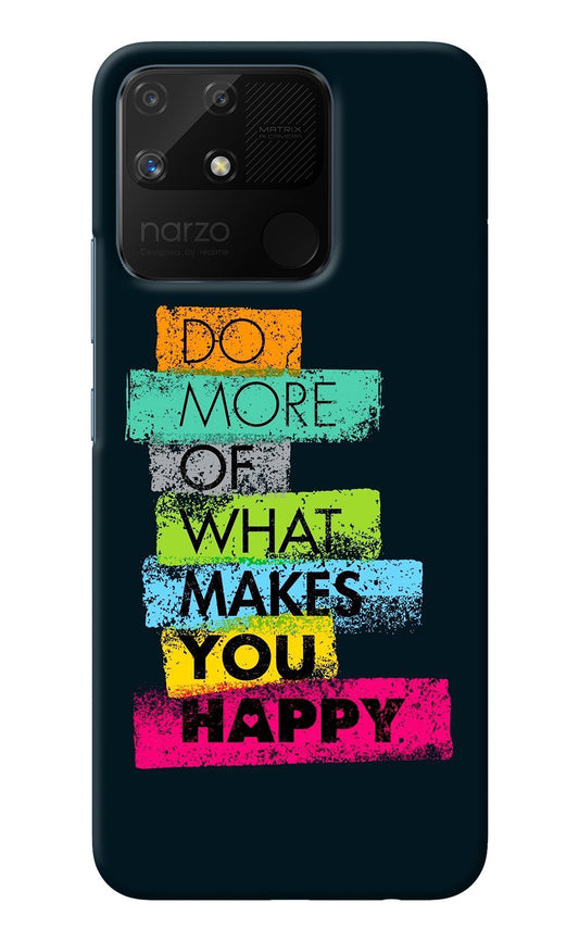 Do More Of What Makes You Happy Realme Narzo 50A Back Cover