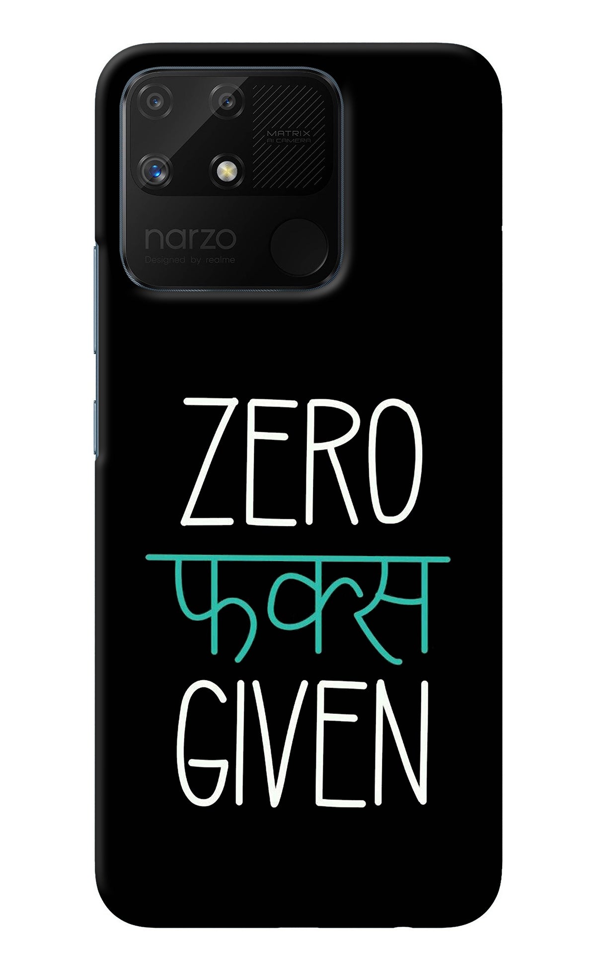 Zero Fucks Given Realme Narzo 50A Back Cover