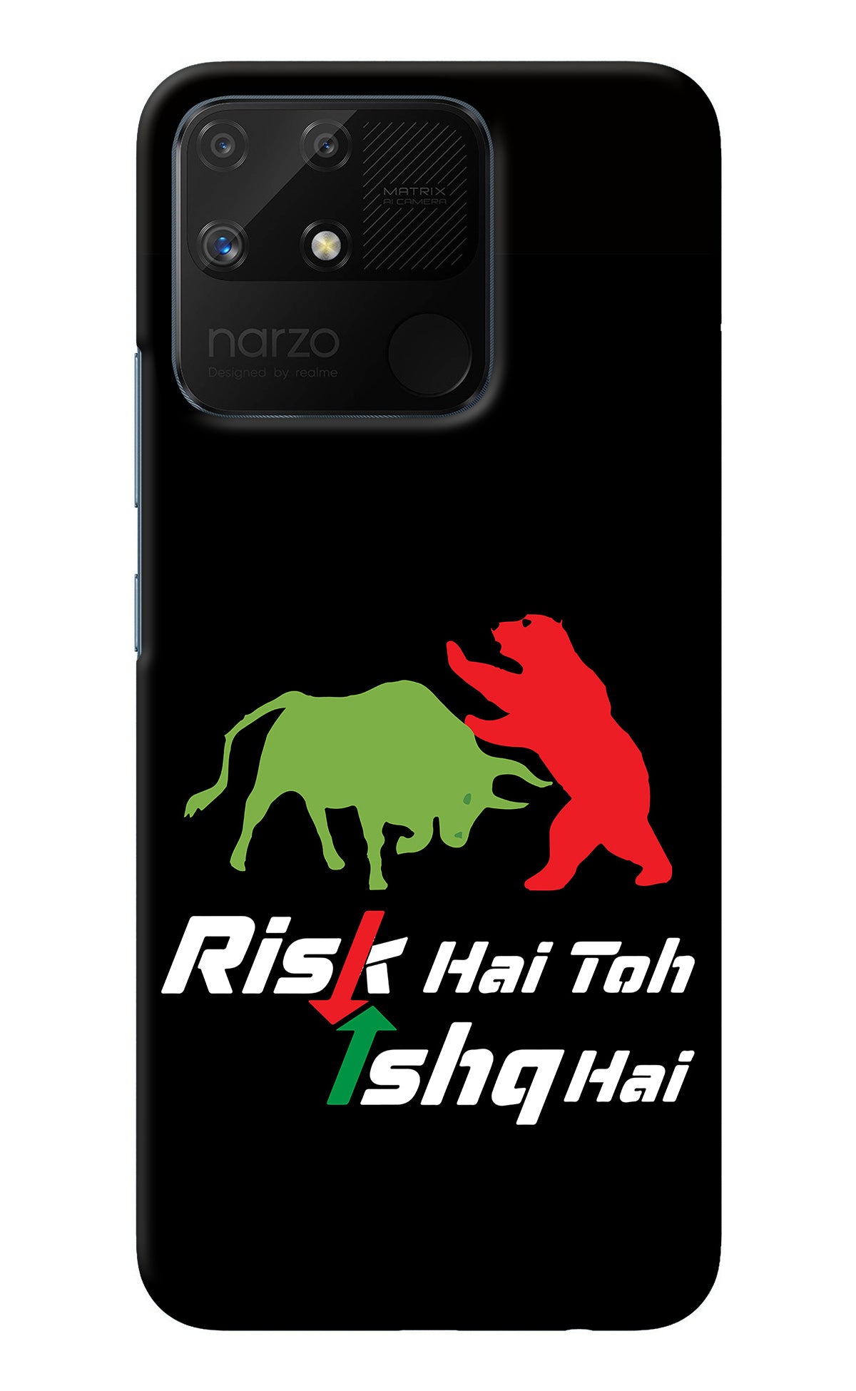 Risk Hai Toh Ishq Hai Realme Narzo 50A Back Cover