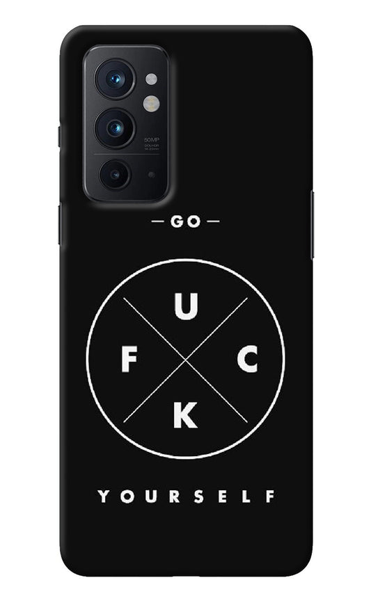 Go Fuck Yourself Oneplus 9RT Back Cover