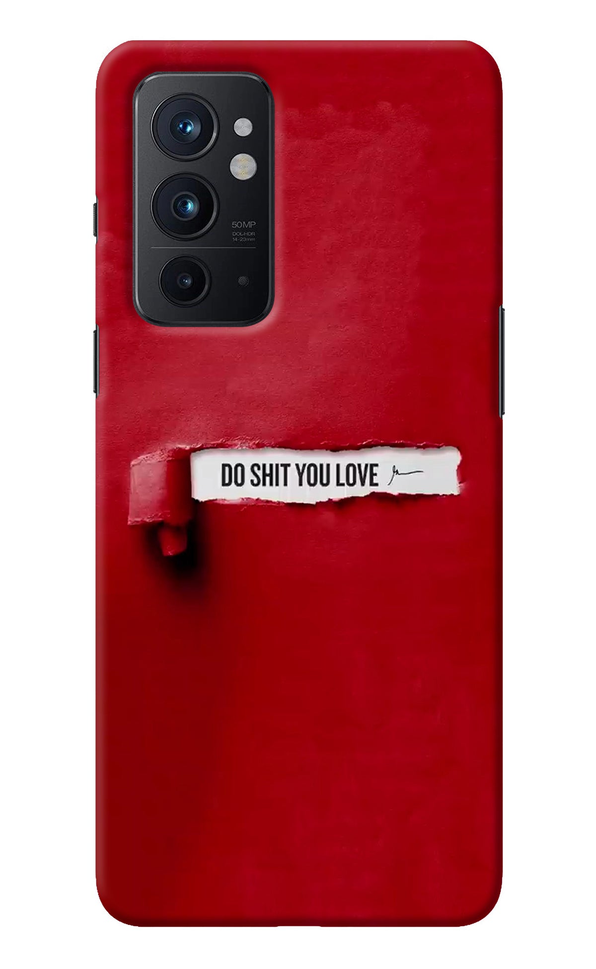 Do Shit You Love Oneplus 9RT Back Cover