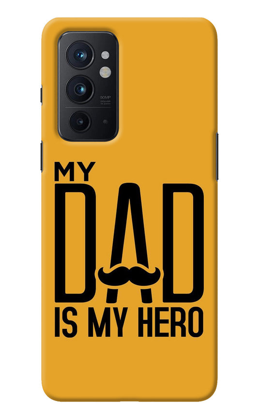 My Dad Is My Hero Oneplus 9RT Back Cover