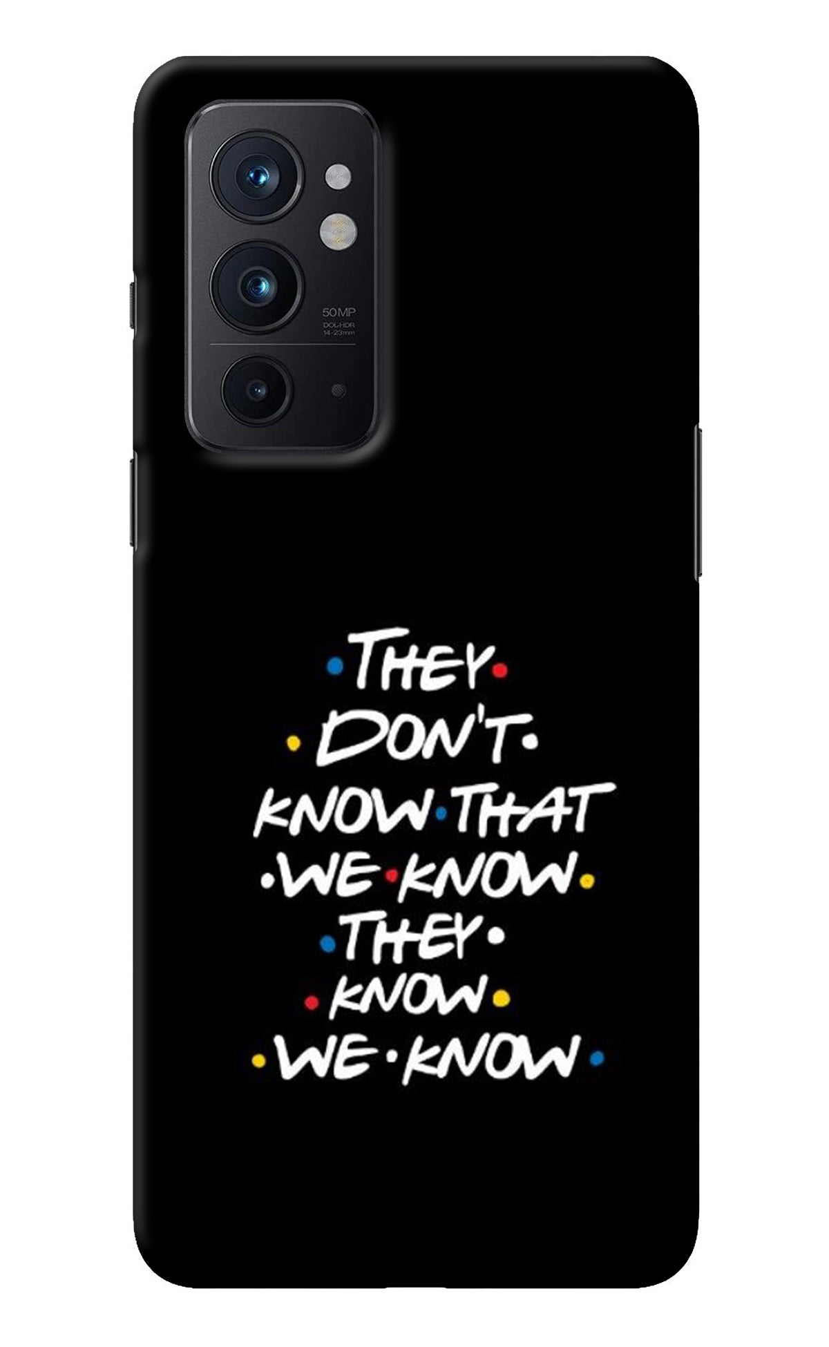 FRIENDS Dialogue Oneplus 9RT Back Cover