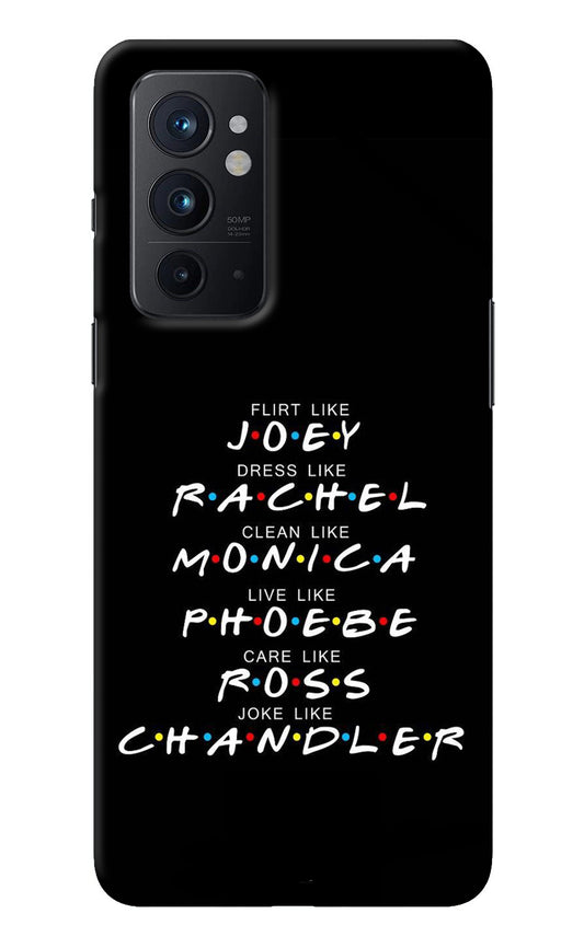 FRIENDS Character Oneplus 9RT Back Cover