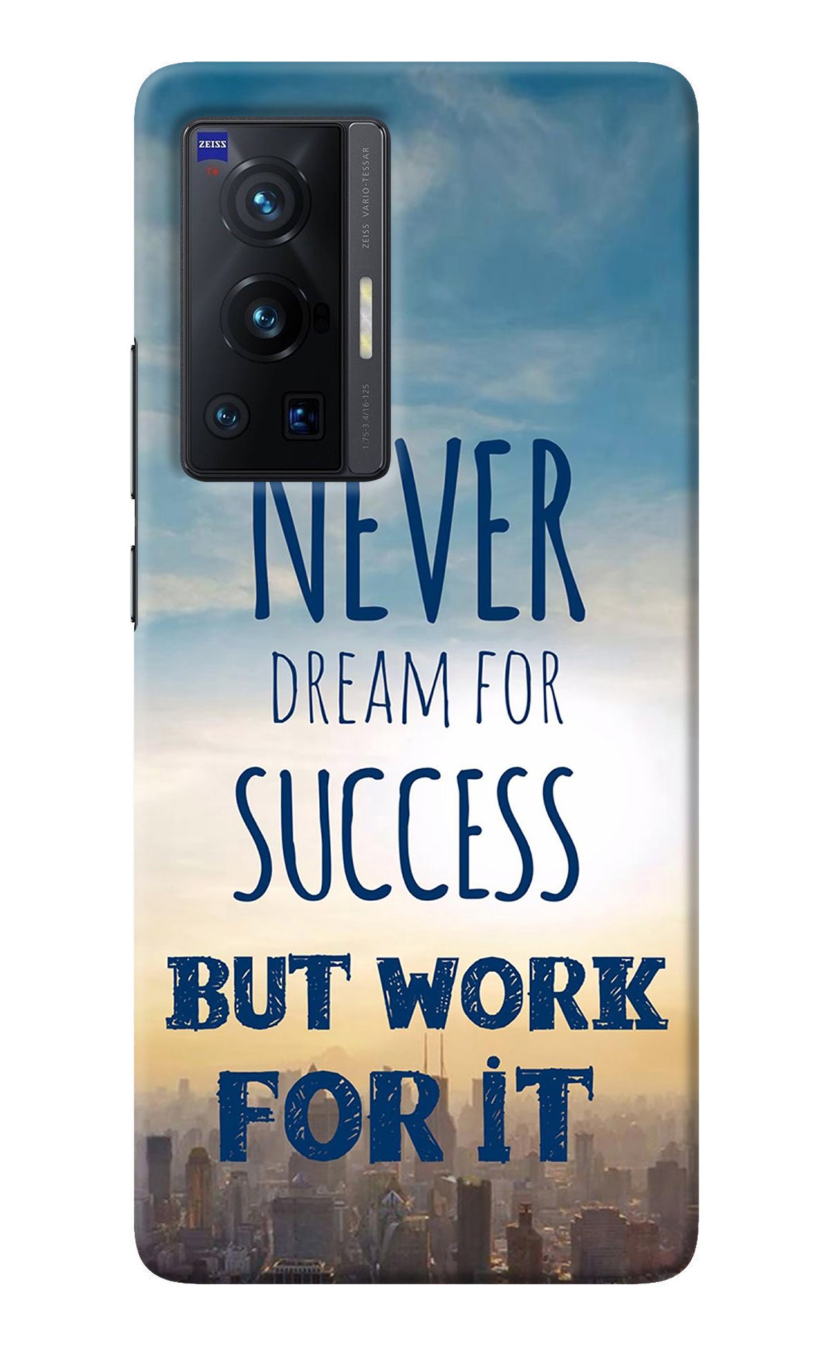 Never Dream For Success But Work For It Vivo X70 Pro Back Cover