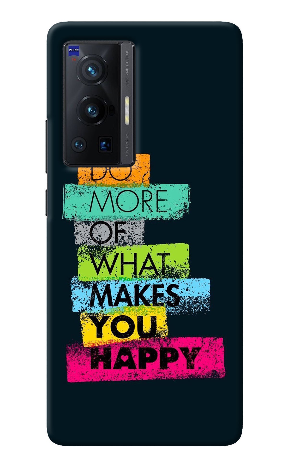 Do More Of What Makes You Happy Vivo X70 Pro Back Cover