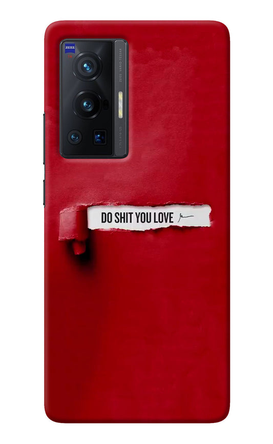 Do Shit You Love Vivo X70 Pro Back Cover