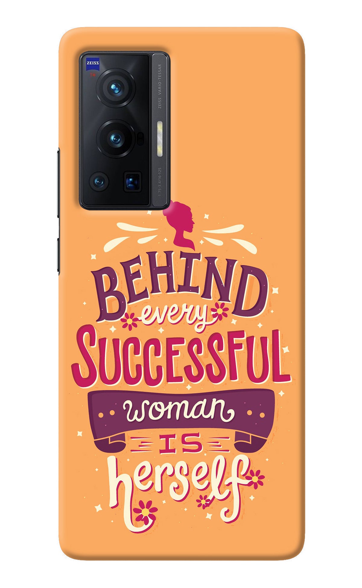 Behind Every Successful Woman There Is Herself Vivo X70 Pro Back Cover
