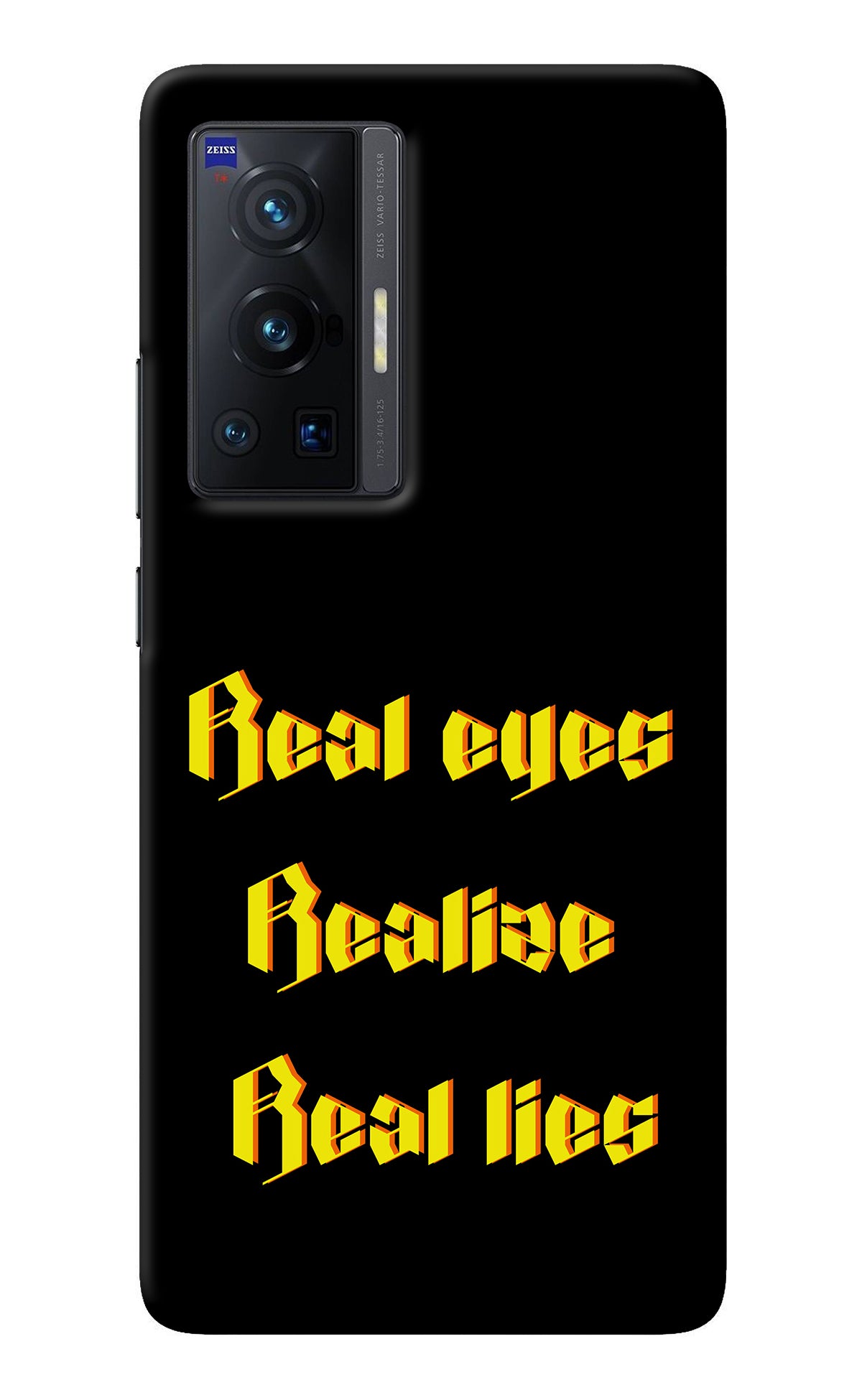 Real Eyes Realize Real Lies Vivo X70 Pro Back Cover