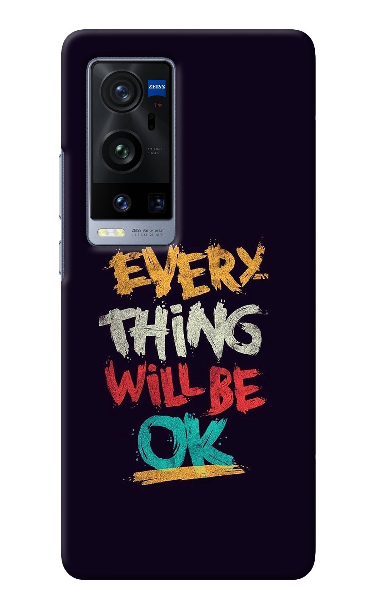 Everything Will Be Ok Vivo X60 Pro+ Back Cover