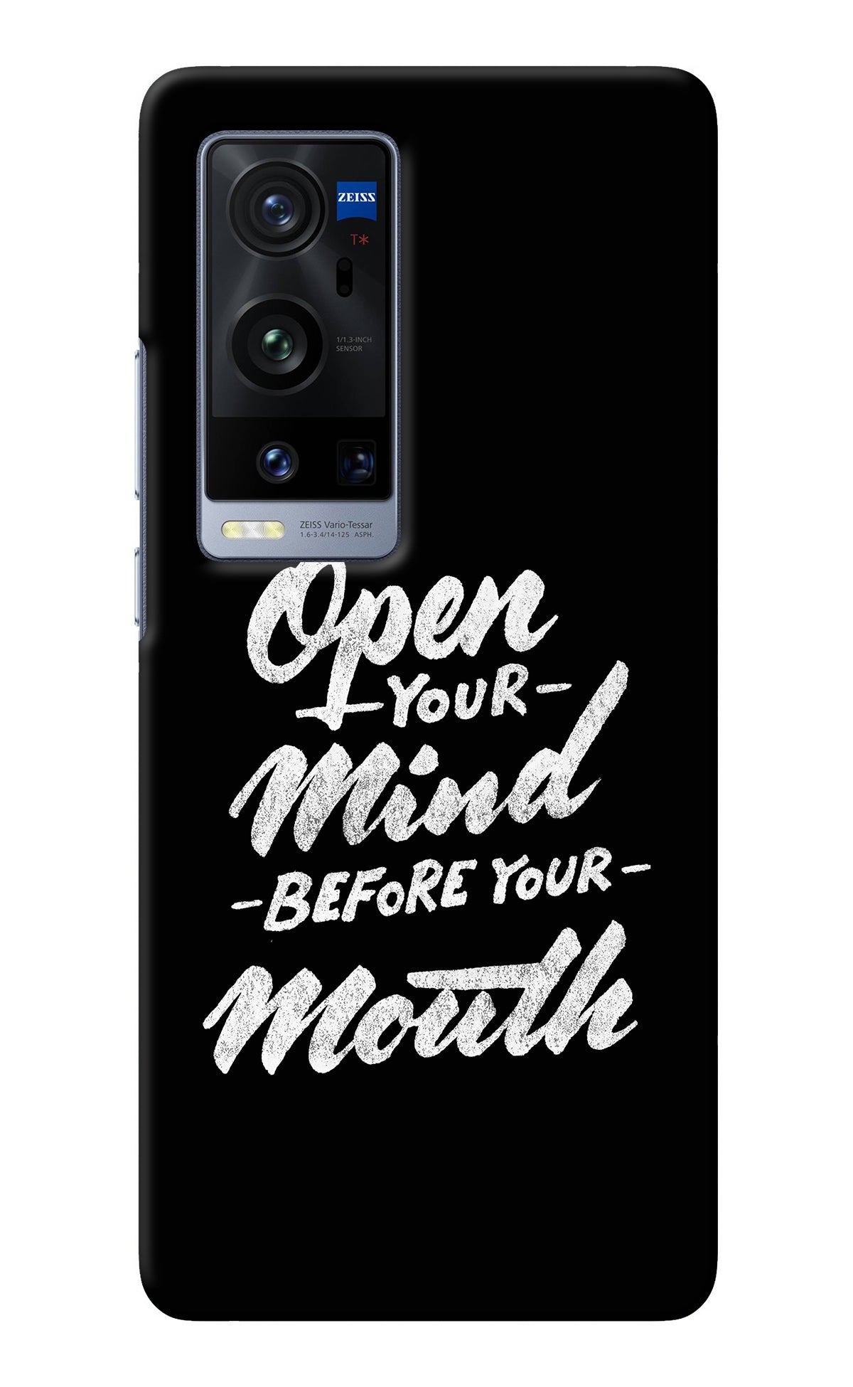 Open Your Mind Before Your Mouth Vivo X60 Pro+ Back Cover