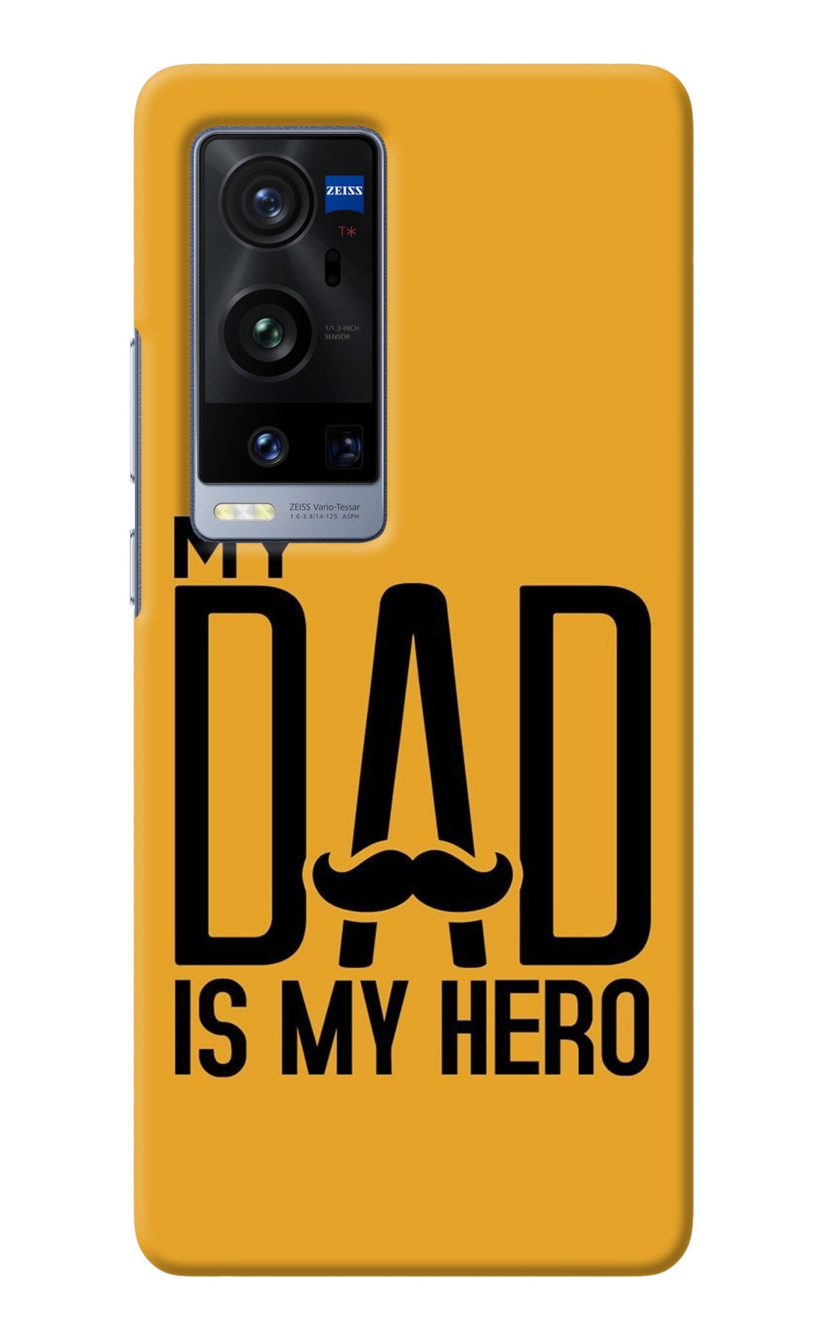 My Dad Is My Hero Vivo X60 Pro+ Back Cover