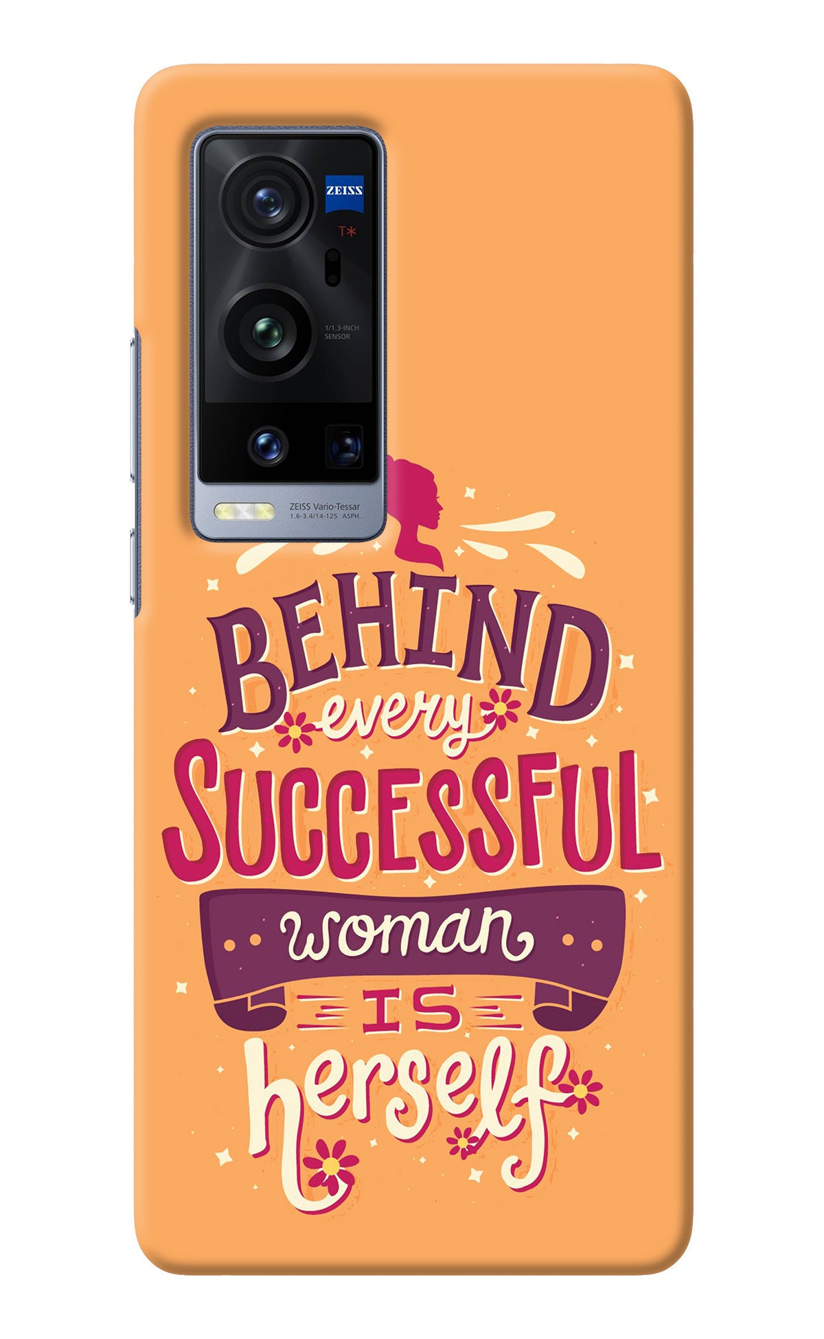 Behind Every Successful Woman There Is Herself Vivo X60 Pro+ Back Cover