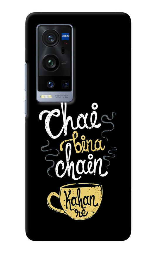 Chai Bina Chain Kaha Re Vivo X60 Pro+ Back Cover