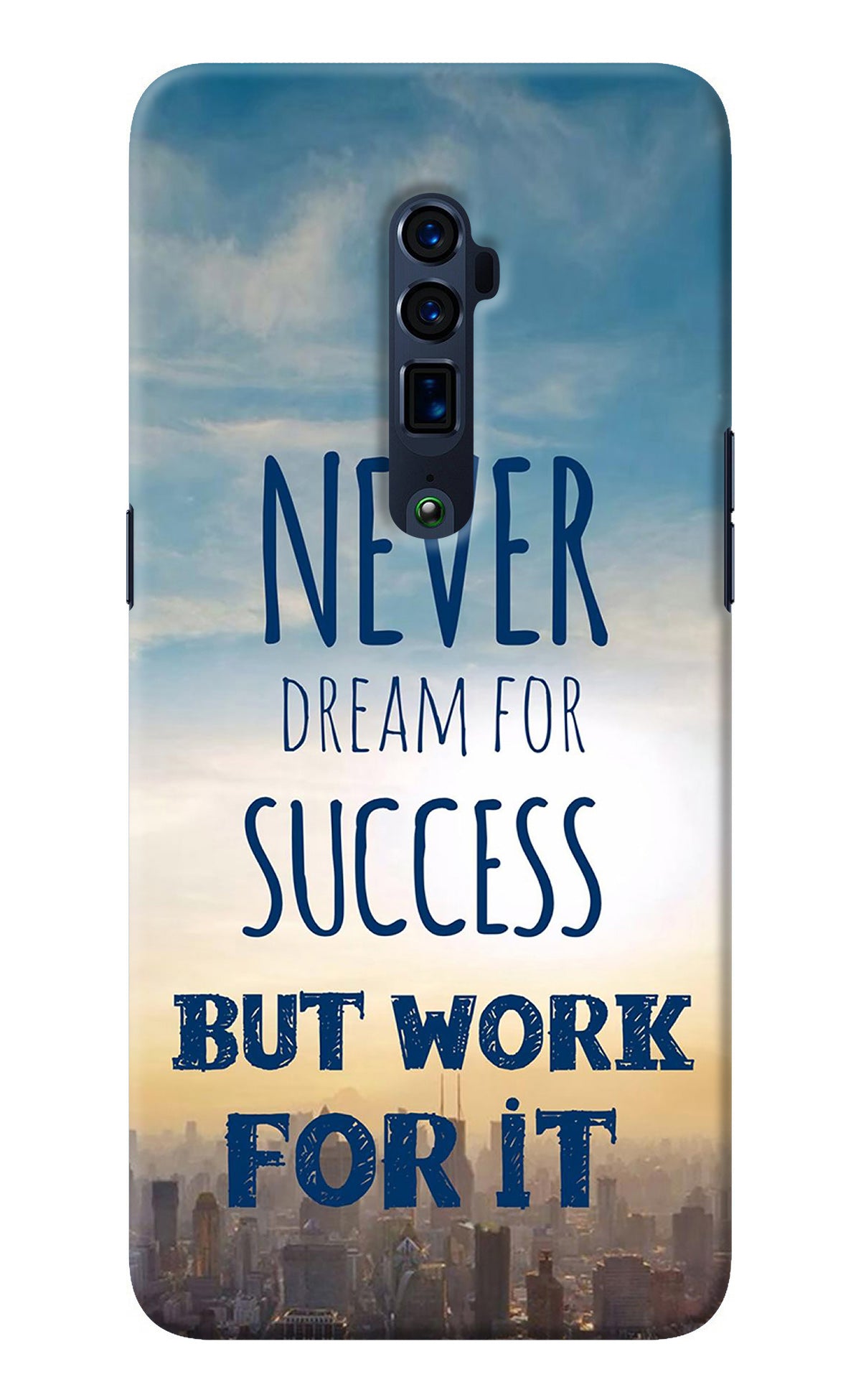 Never Dream For Success But Work For It Oppo Reno 10x Zoom Back Cover