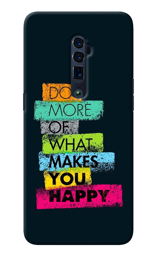 Do More Of What Makes You Happy Oppo Reno 10x Zoom Back Cover